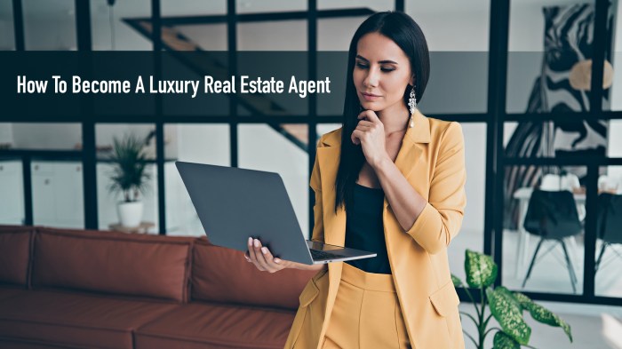 A Guide On How To Become A Luxury Real Estate Agent – The Pinnacle List